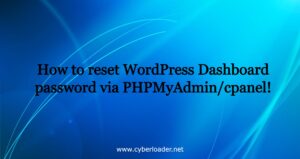 How to reset WordPress Dashboard password via PHPMyAdmin/cpanel!
